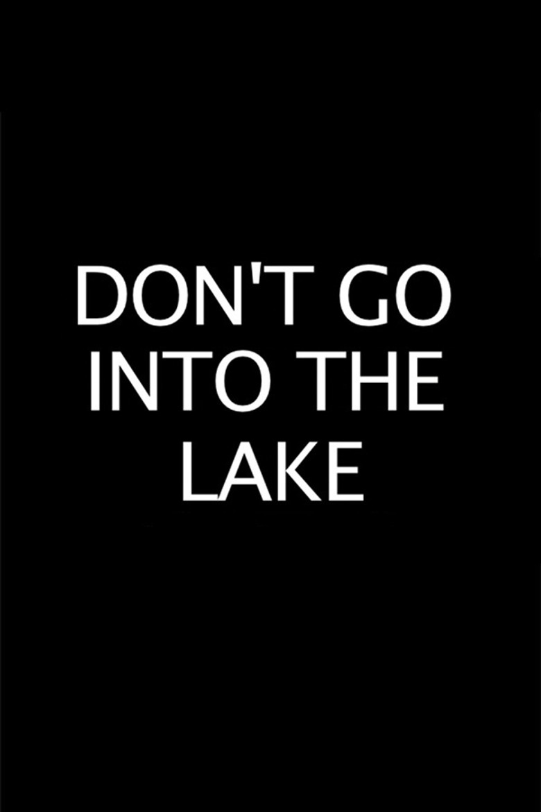 Don’t Go into the Lake poster background