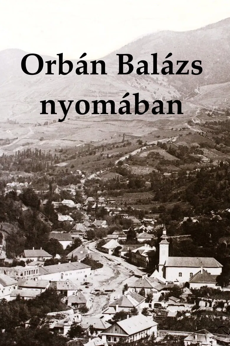 Orbán Balázs nyomában poster background