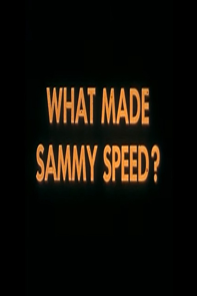 What Made Sammy Speed? poster background