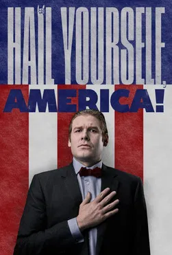 Hail Yourself, America! poster background