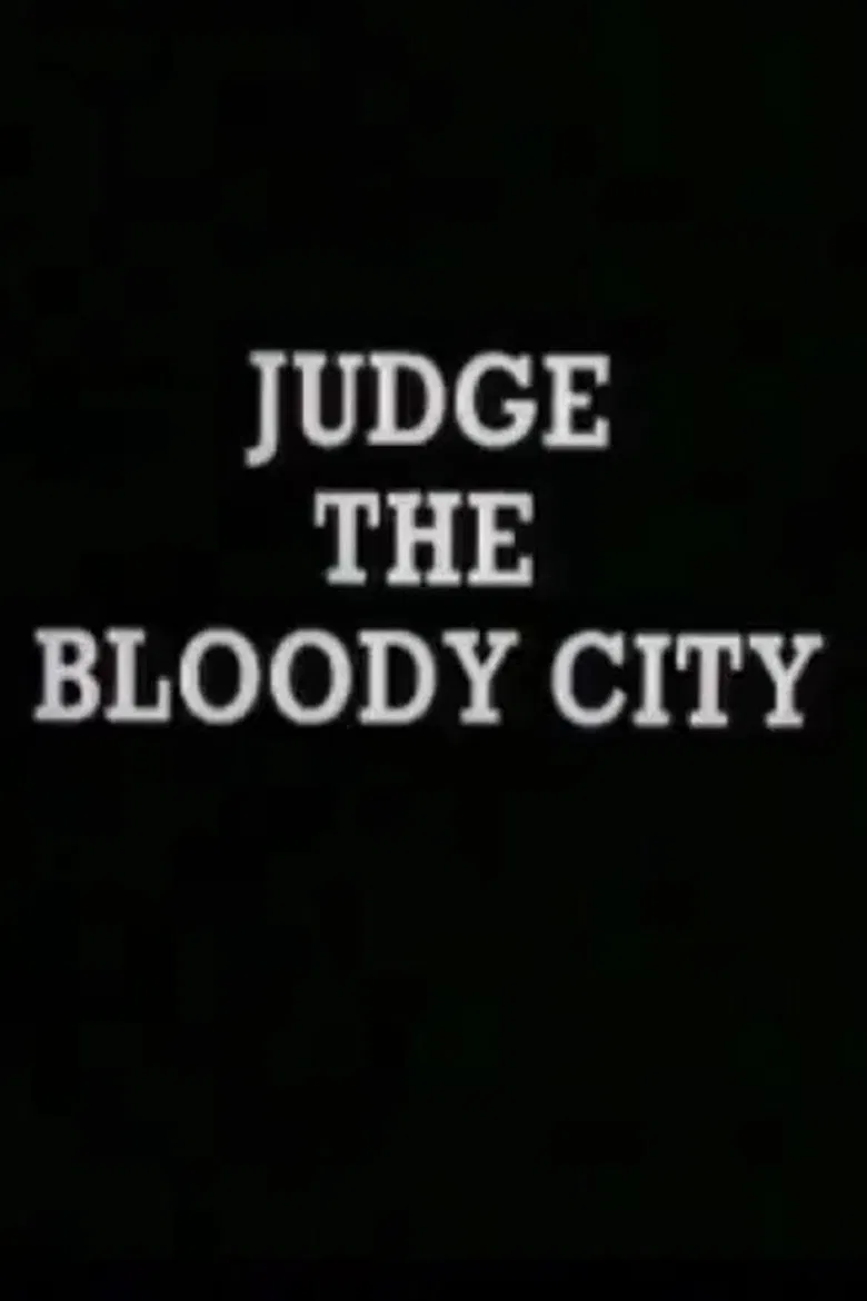 Judge the Bloody City poster background