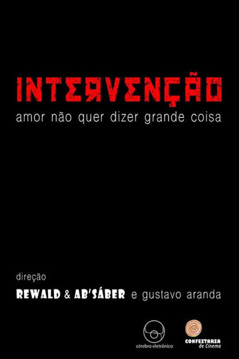 Intervenção – Amor Não Quer Dizer Grande Coisa poster background
