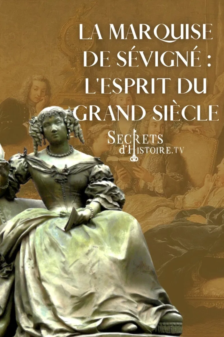 La marquise de Sévigné, l'esprit du Grand Siècle poster background