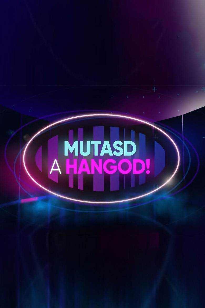 Mutasd a hangod! poster background