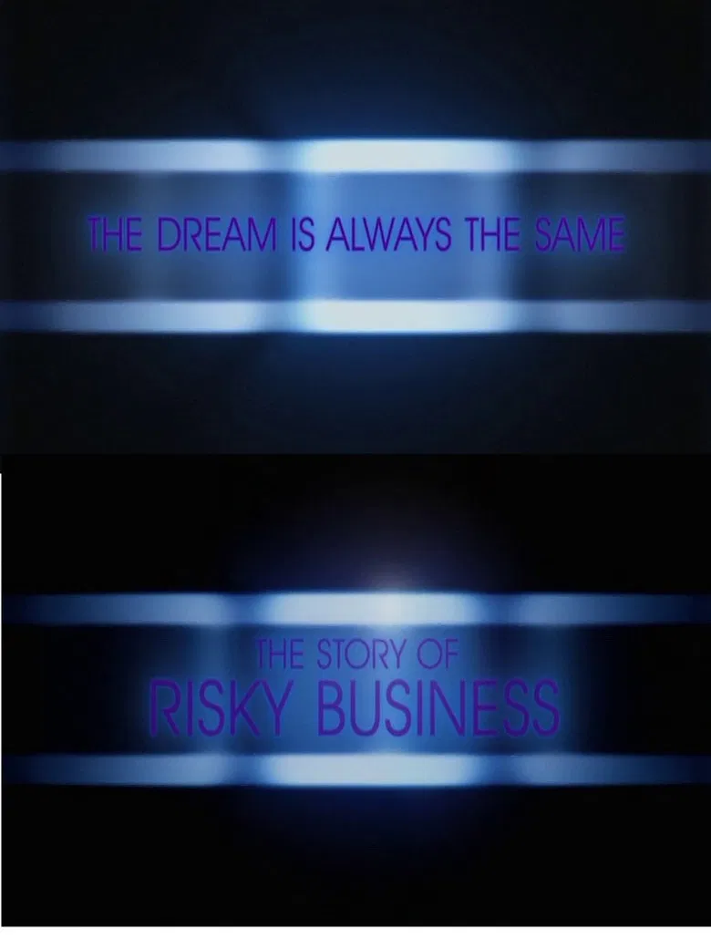 The Dream is Always the Same: The Story of Risky Business poster background