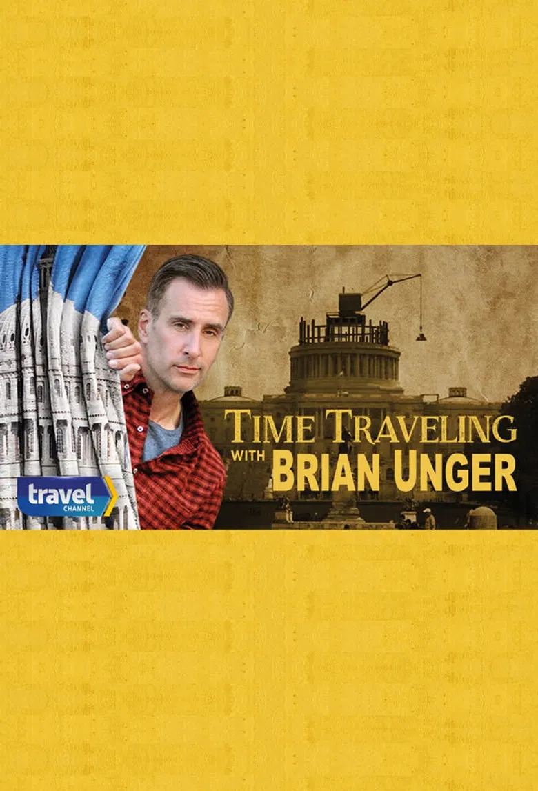 Time Traveling with Brian Unger poster background