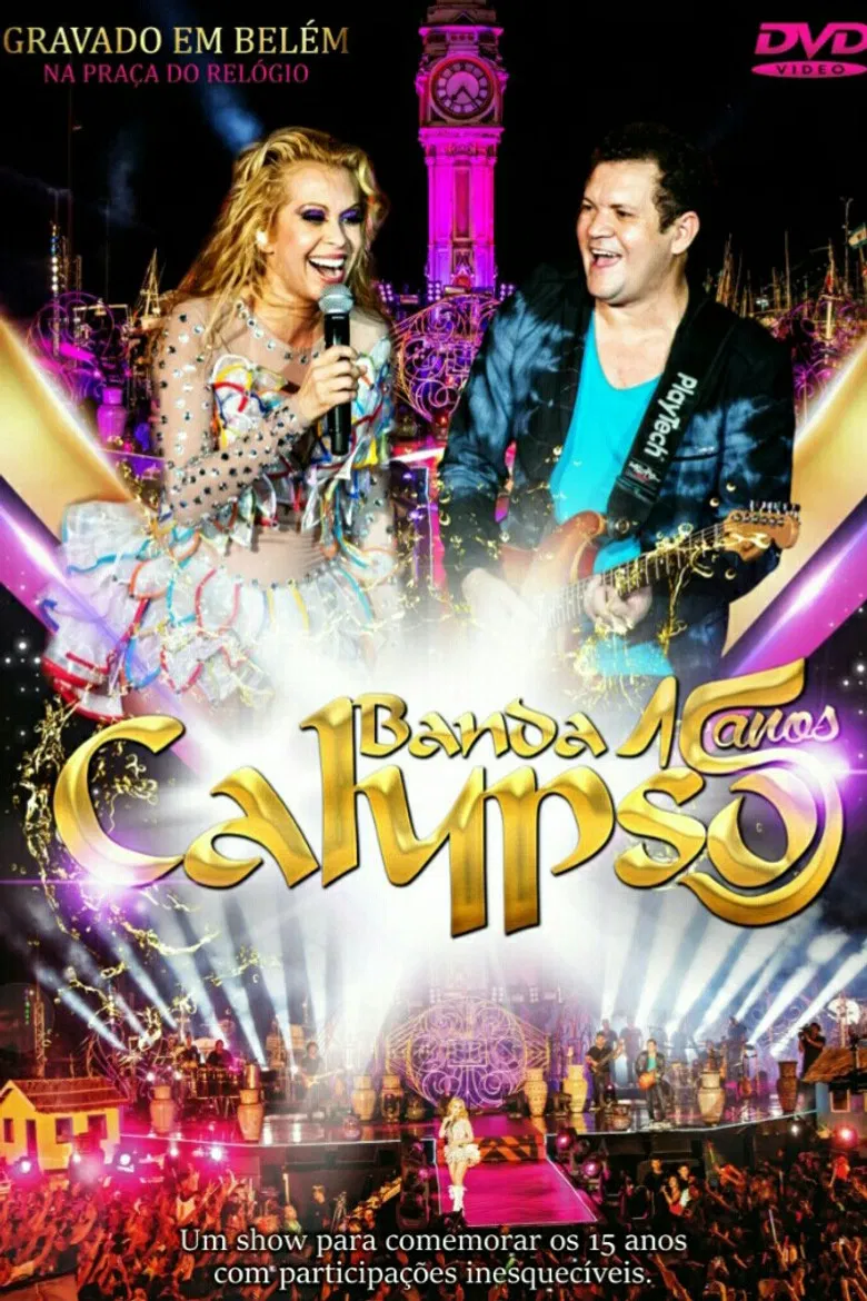 Banda Calypso: 15 Anos poster background