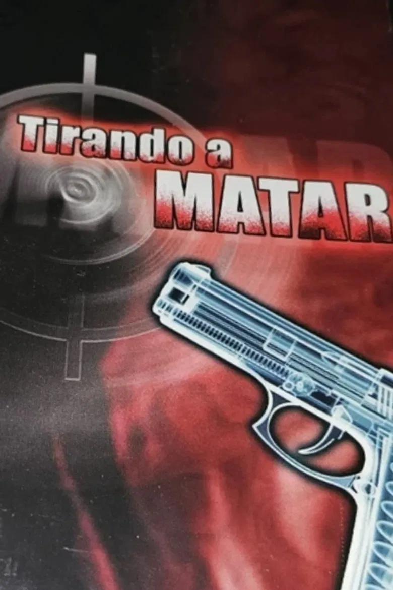 Tirando a Matar poster background