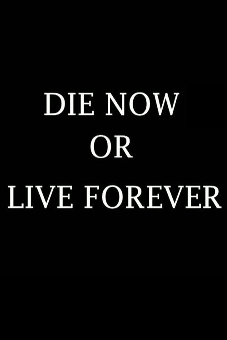 Die Now or Live Forever poster background