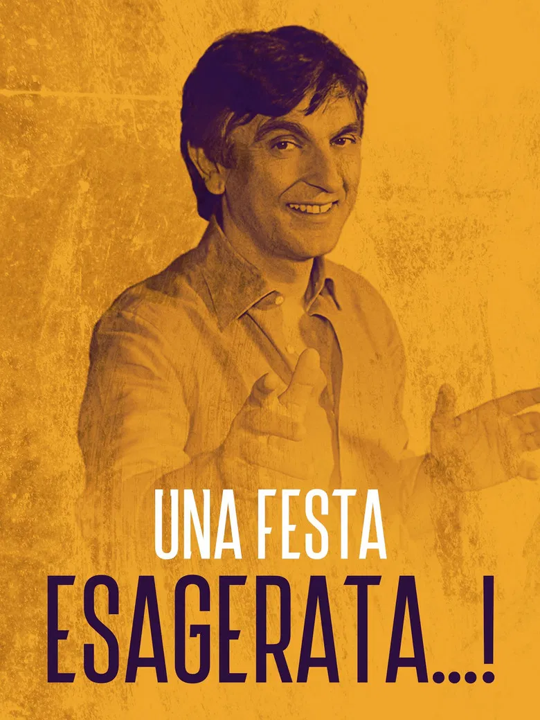 Una festa esagerata poster background