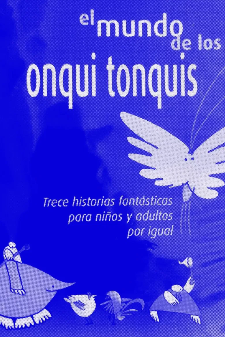 El mundo de los Onqui Tonqui poster background