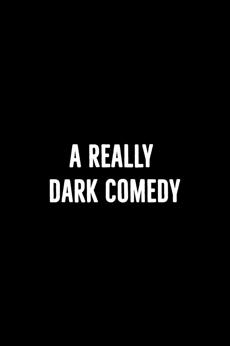 A Really Dark Comedy poster background