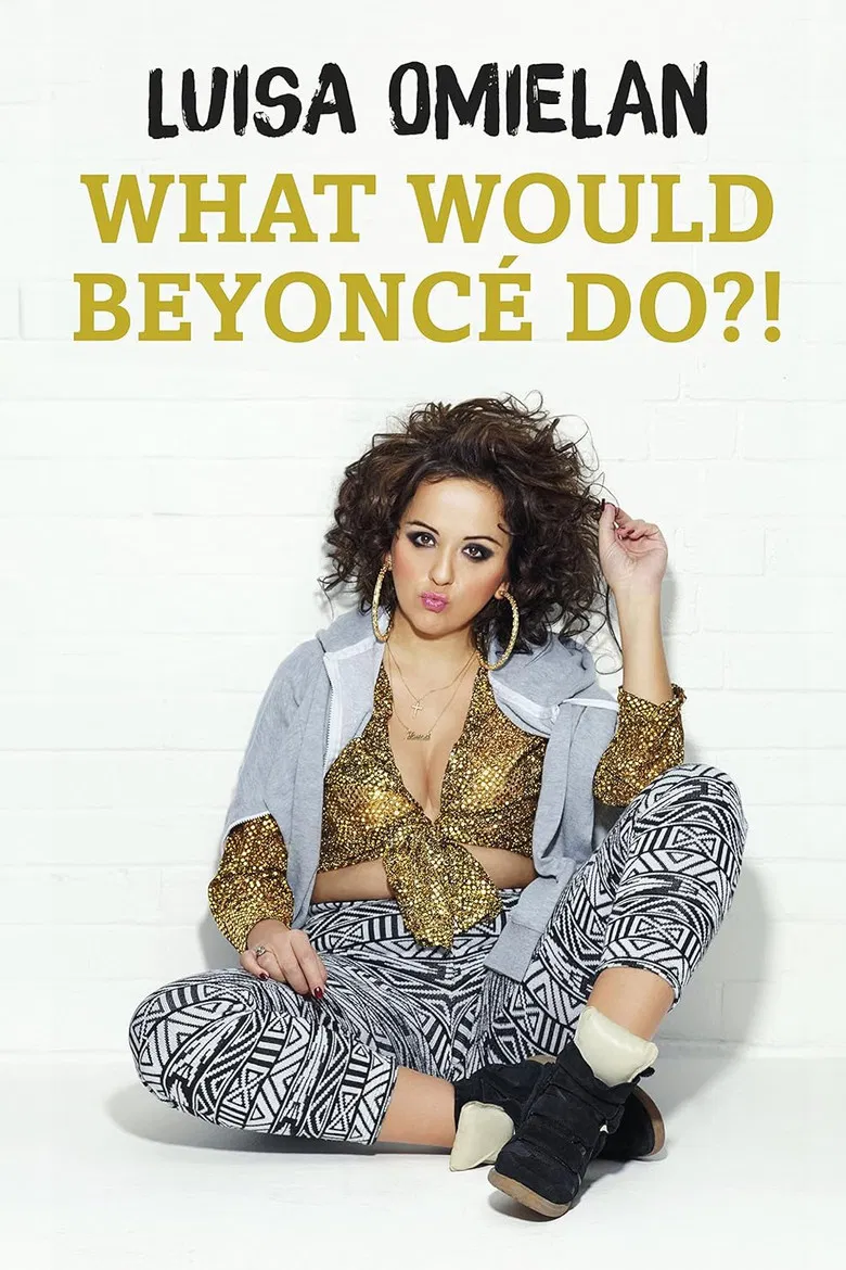 Luisa Omielan: What Would Beyoncé Do?! poster background
