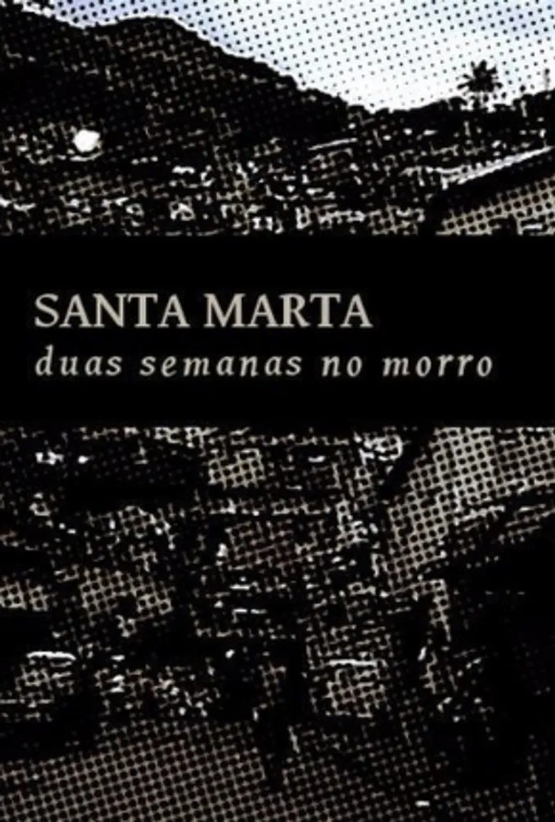 Santa Marta: Duas Semanas no Morro poster background