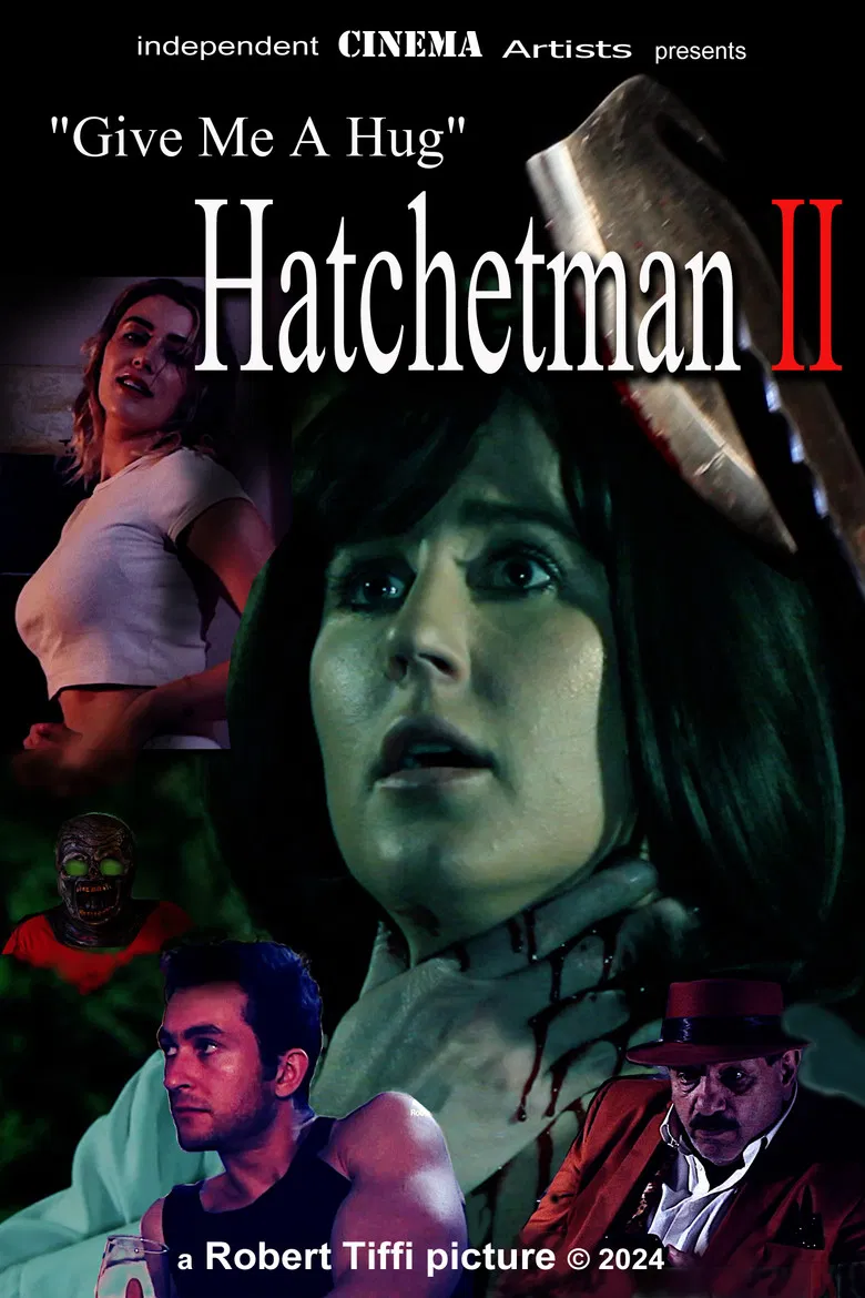 Give Me A Hug - Hatchetman 2 poster background