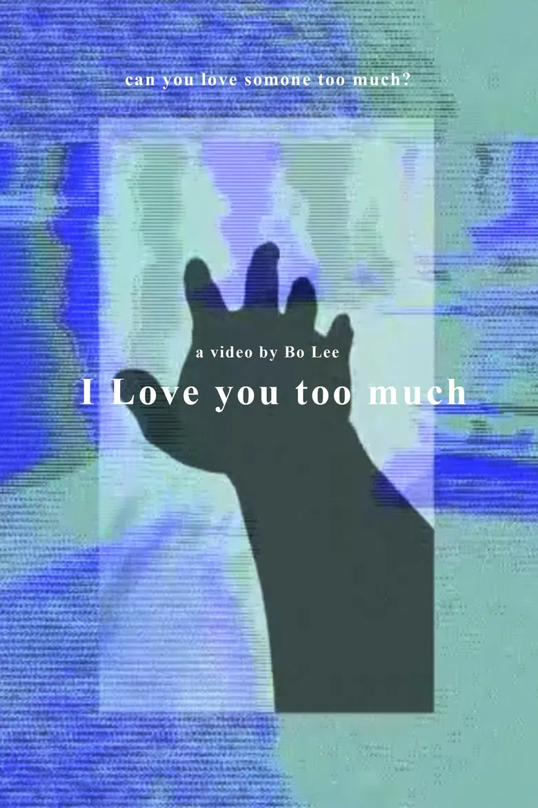 I Love You Too Much poster background