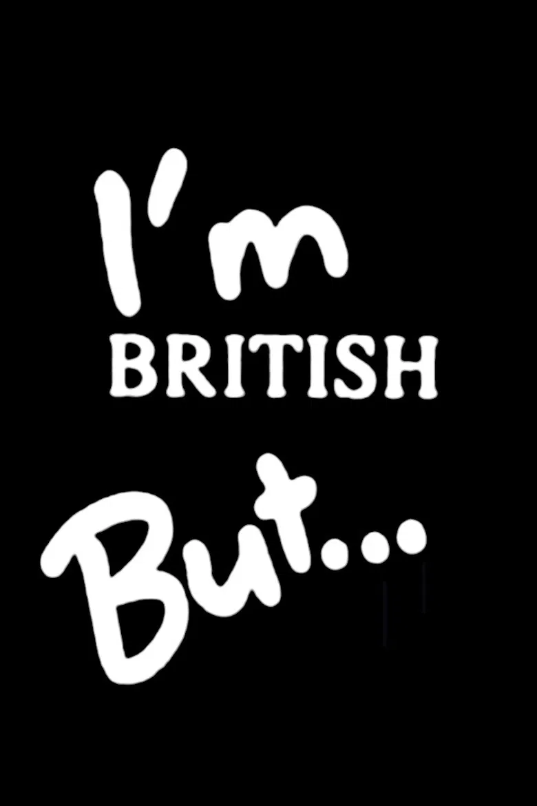 I'm British But... poster background