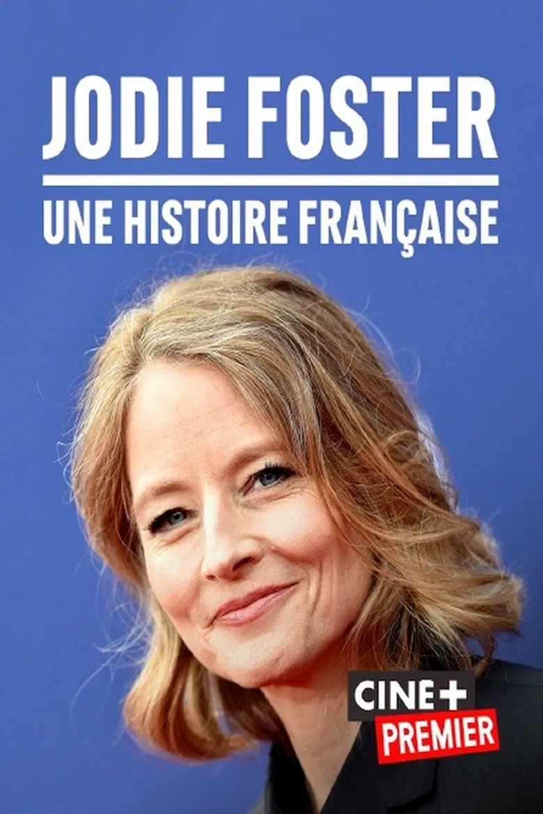 Jodie Foster, une histoire française poster background