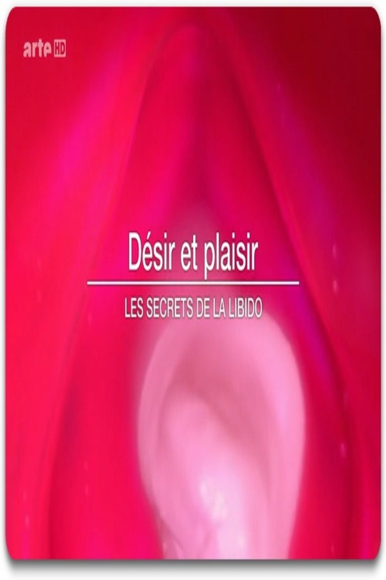 Désir et plaisir - Le secret de la libido poster background