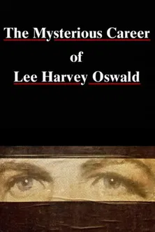 The Mysterious Career of Lee Harvey Oswald poster background