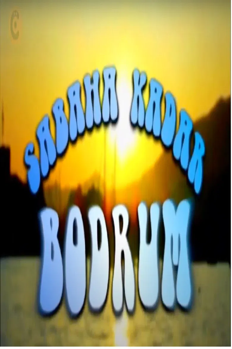 Sabaha Kadar Bodrum poster background