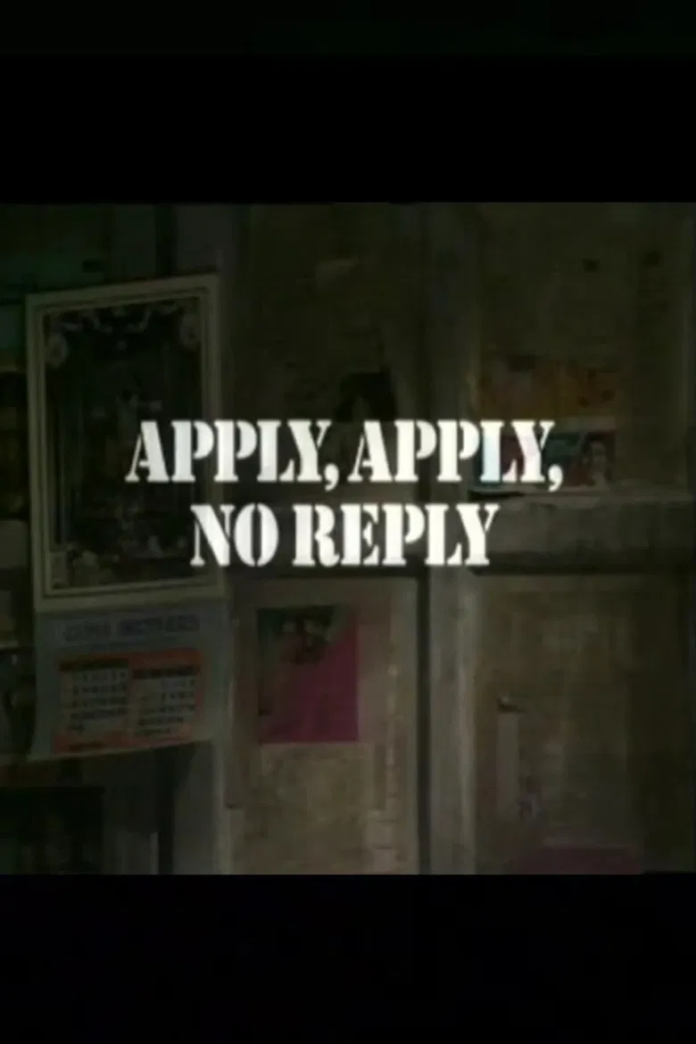 Apply, Apply, No Reply poster background