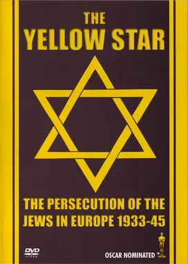 The Yellow Star: The Persecution of the Jews in Europe - 1933-1945 poster background