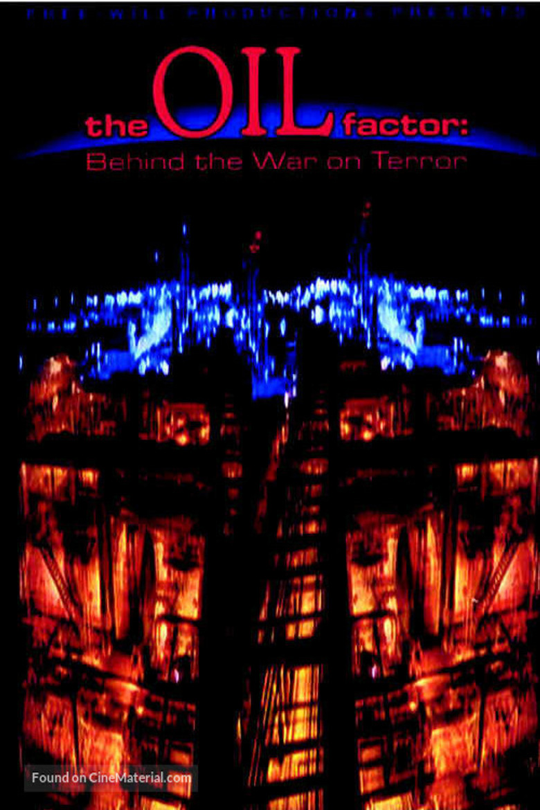 The Oil Factor: Behind the War on Terror poster background