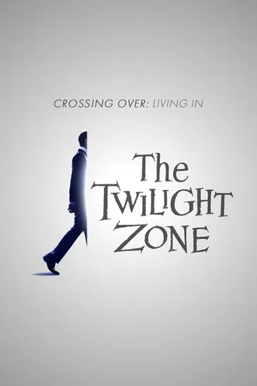 Crossing Over: Living in the Twilight Zone poster background