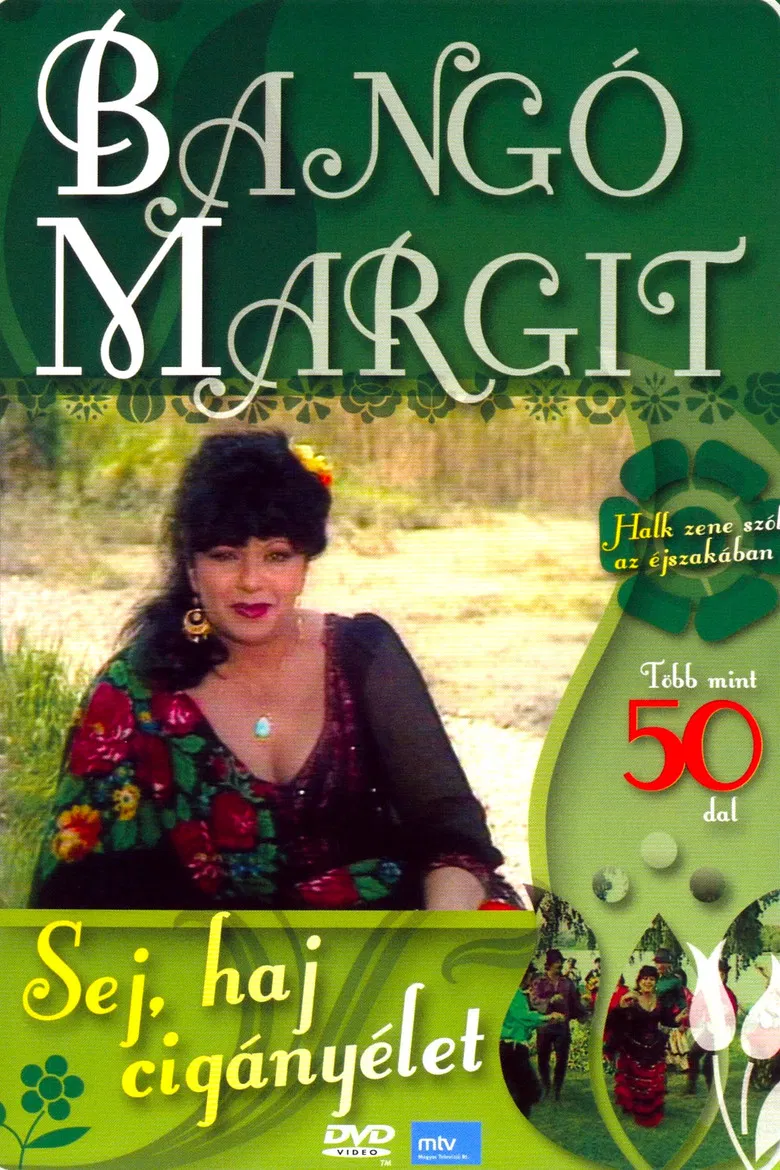 Bangó Margit - Sej, haj cigányélet poster background