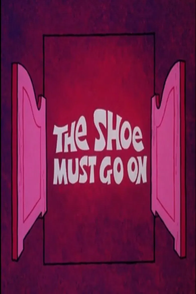 The Shoe Must Go On poster background