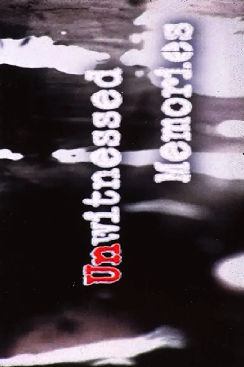 Unwitnessed Memories poster background