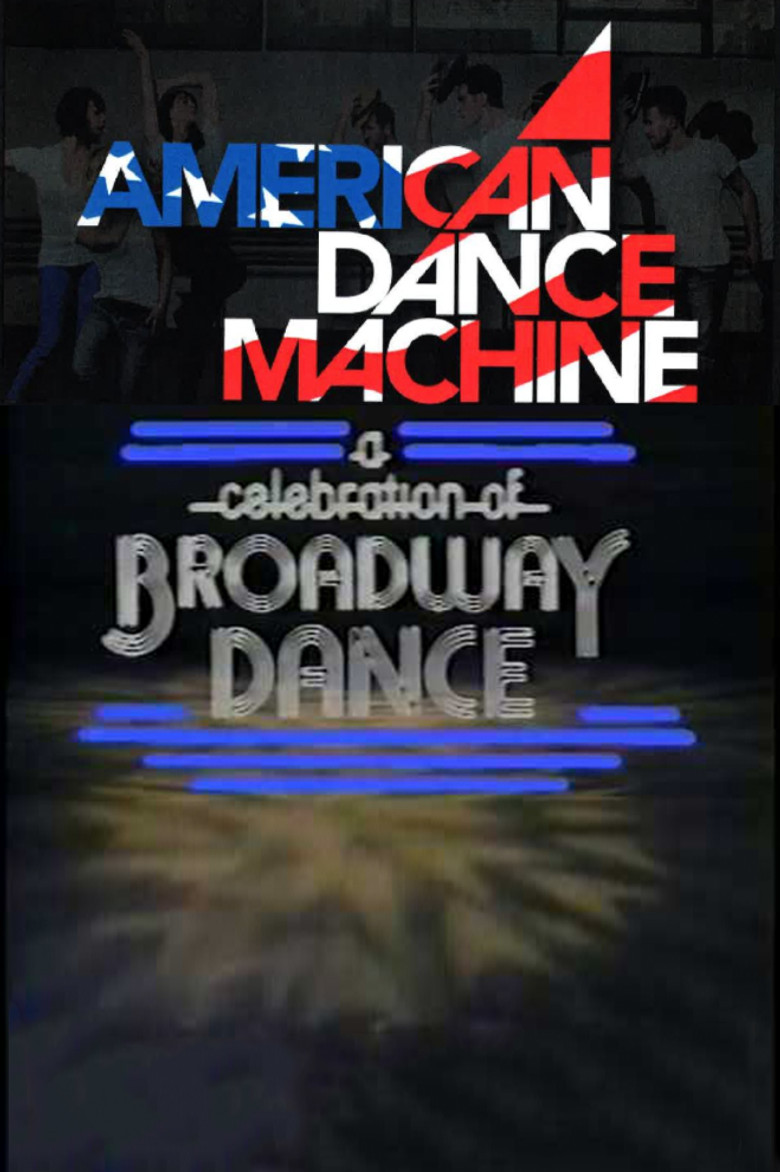 American Dance Machine Presents a Celebration of Broadway Dance poster background