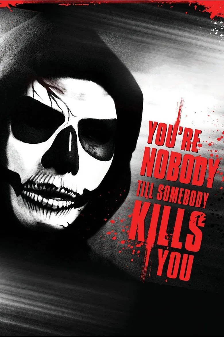 You're Nobody 'til Somebody Kills You poster background