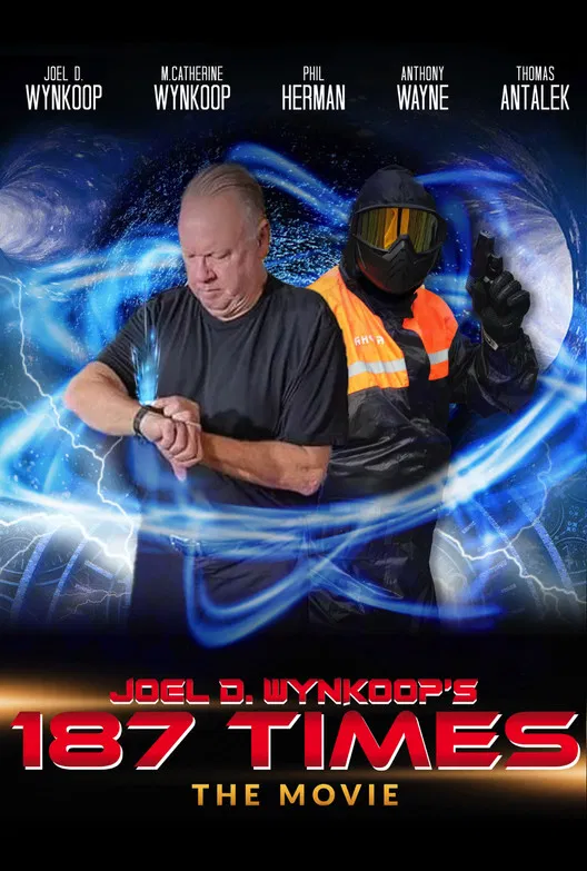 Joel D. Wynkoop's 187 Times the Movie poster background