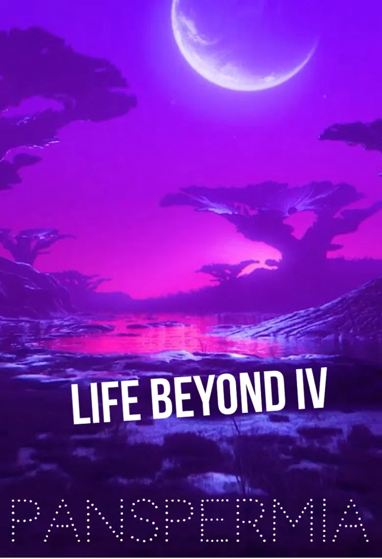 Life Beyond IV: PANSPERMIA poster background