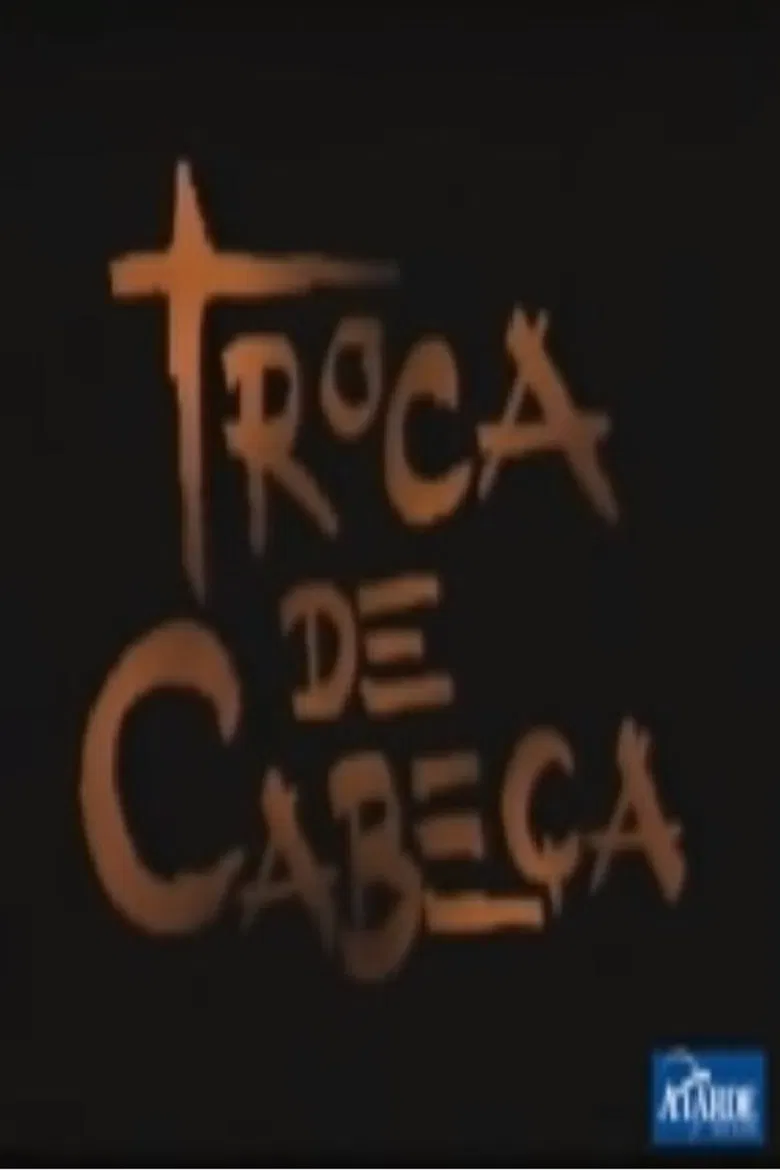 Troca de Cabeça poster background