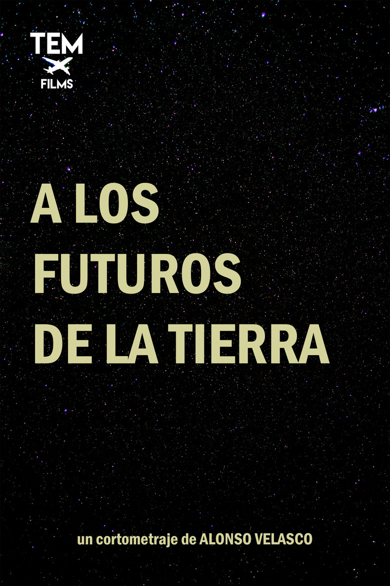 A los futuros de la tierra poster background