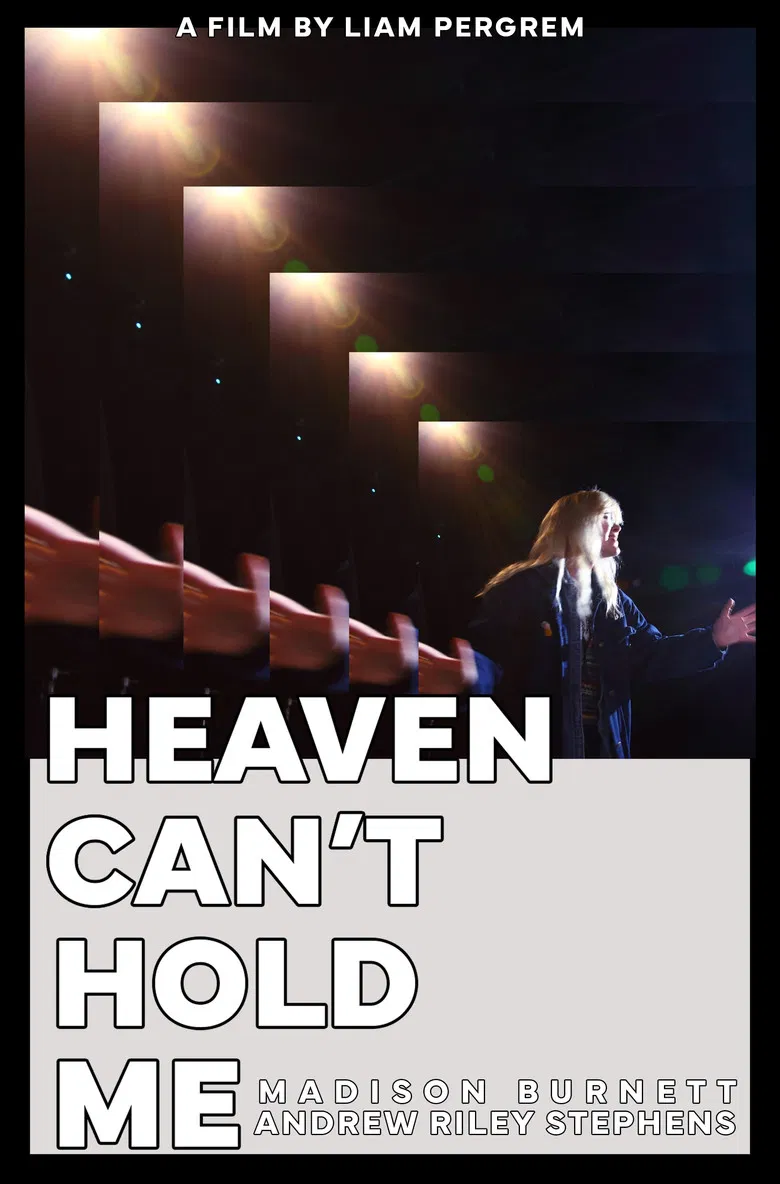 Heaven Can't Hold Me poster background