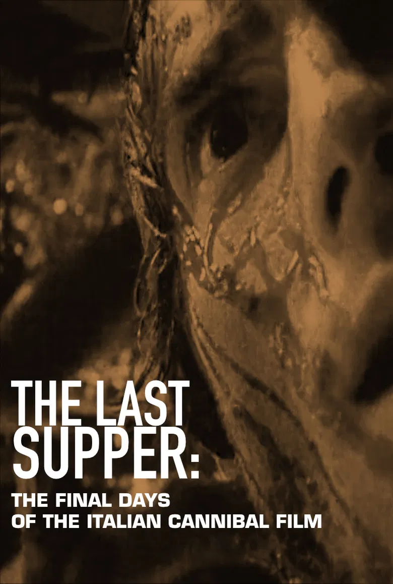 The Last Supper: The Final Days of the Italian Cannibal Film poster background