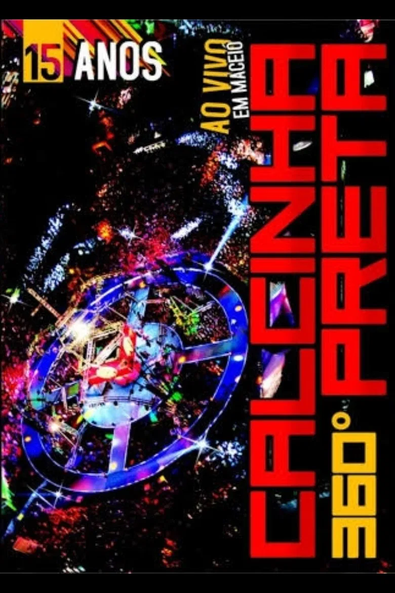 Calcinha Preta - 360º 15 anos Ao Vivo Em Maceió poster background