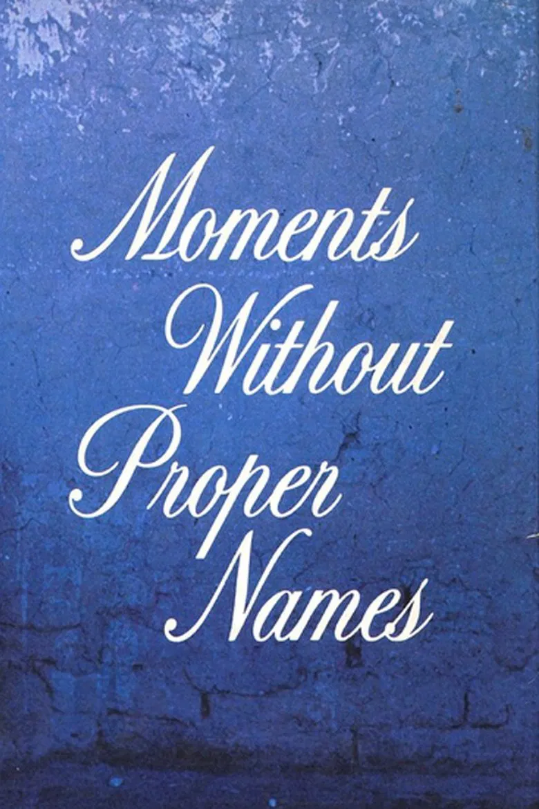 Moments without Proper Names poster background