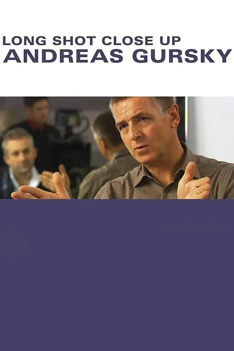 Andreas Gursky: Long Shot Close Up poster background