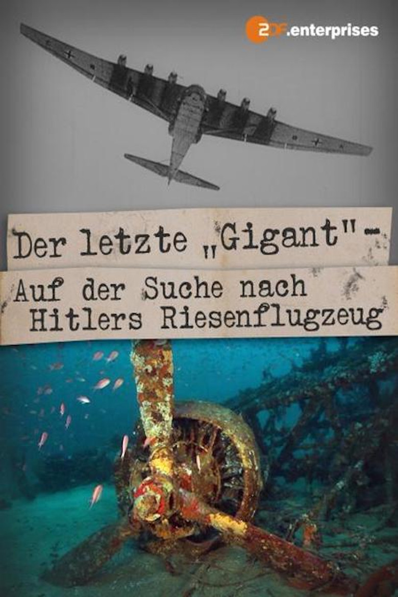 Der letzte Gigant - auf der Suche nach Hitlers Riesenflugzeug poster background