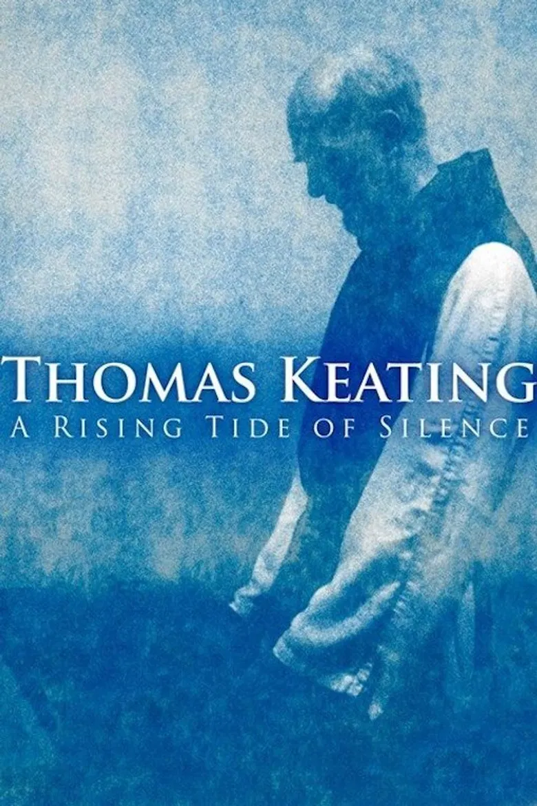 Thomas Keating: A Rising Tide of Silence poster background