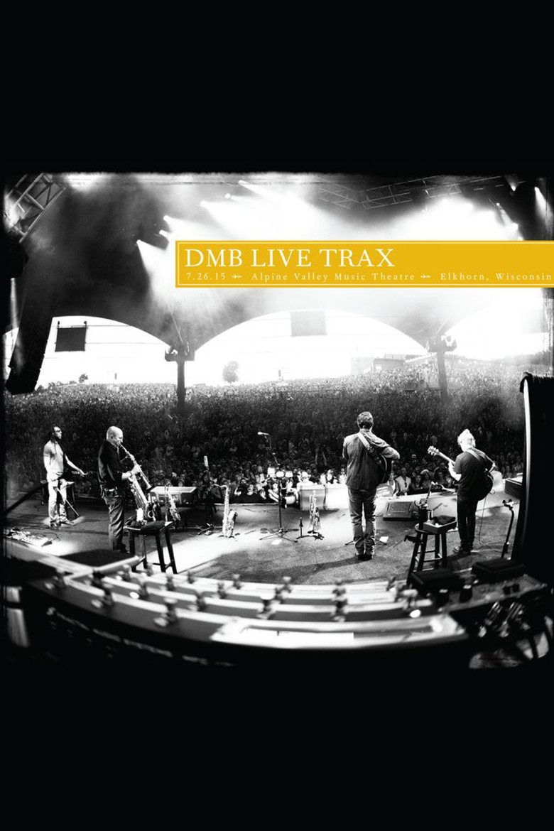 Dave Matthews Band: Live Trax 36 - Alpine Valley Music Theatre poster background