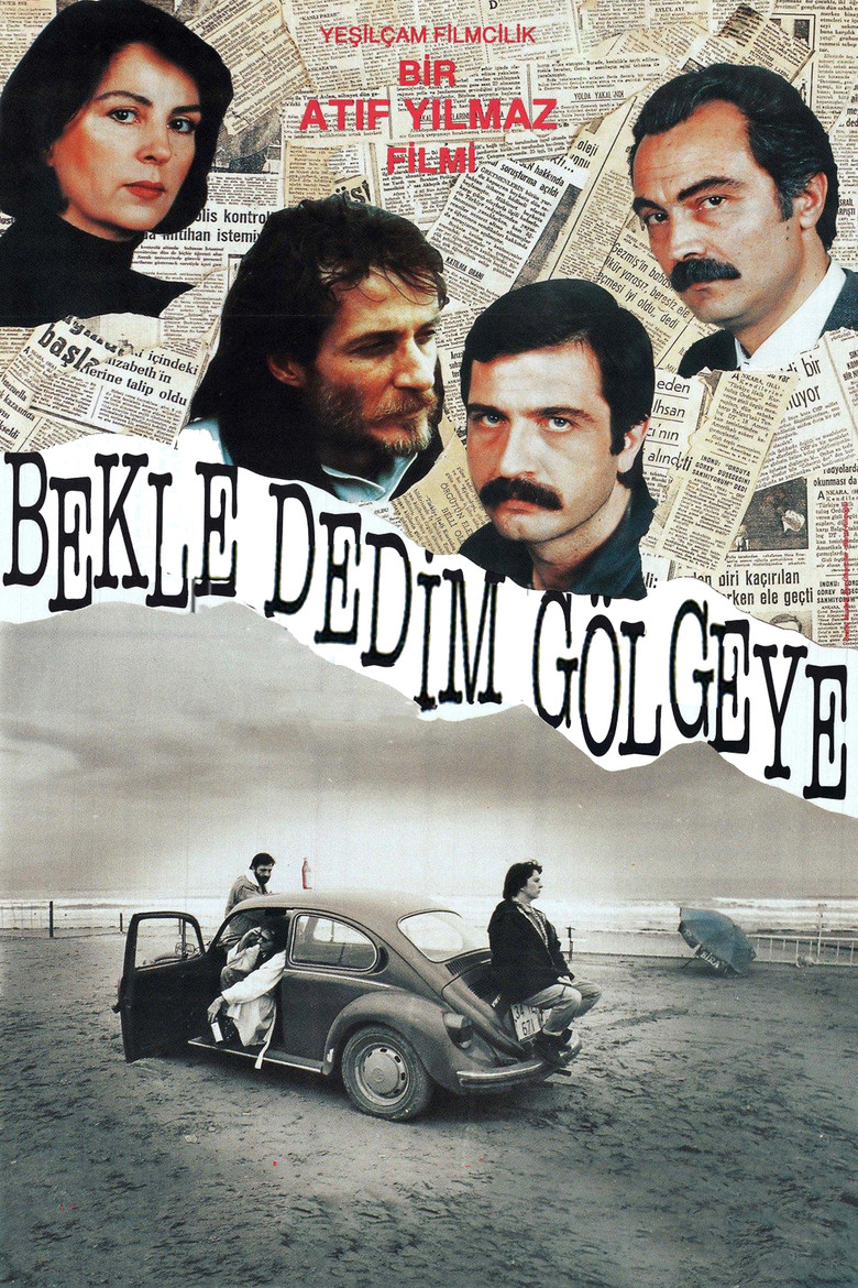 Bekle Dedim Gölgeye poster background