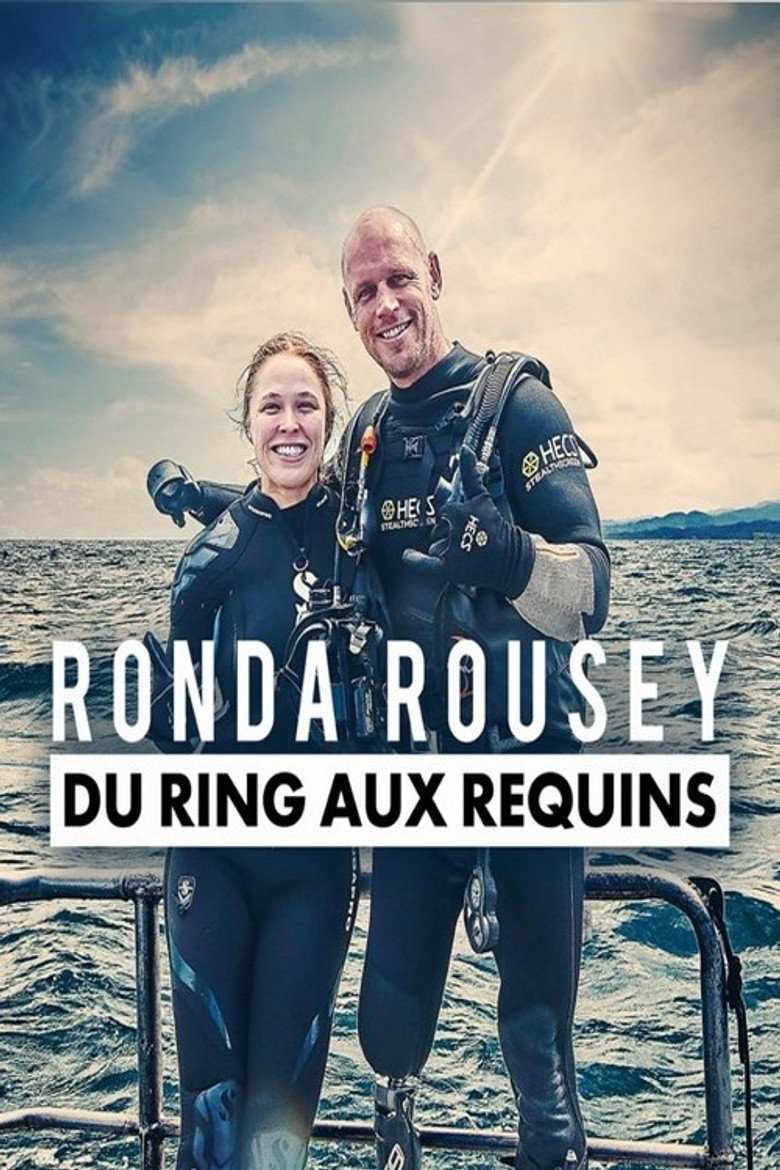 Ronda Rousey - du ring aux requins poster background