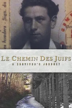 Le Chemin des Juifs: A Survivor's Journey poster background