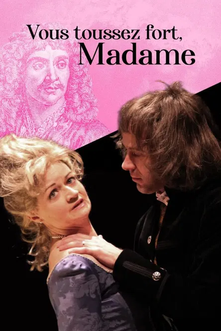 Vous toussez fort, Madame ! poster background